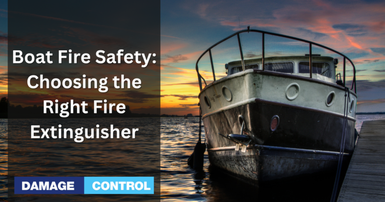 Boat Fire Safety Choosing the Right Fire Extinguisher