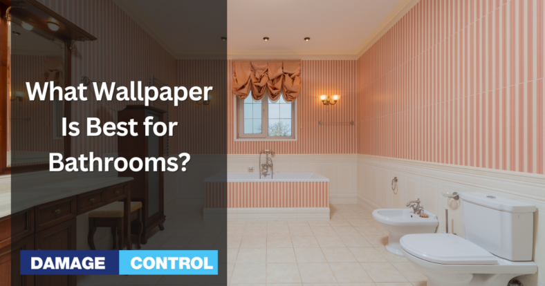 What Wallpaper Is Best for Bathrooms
