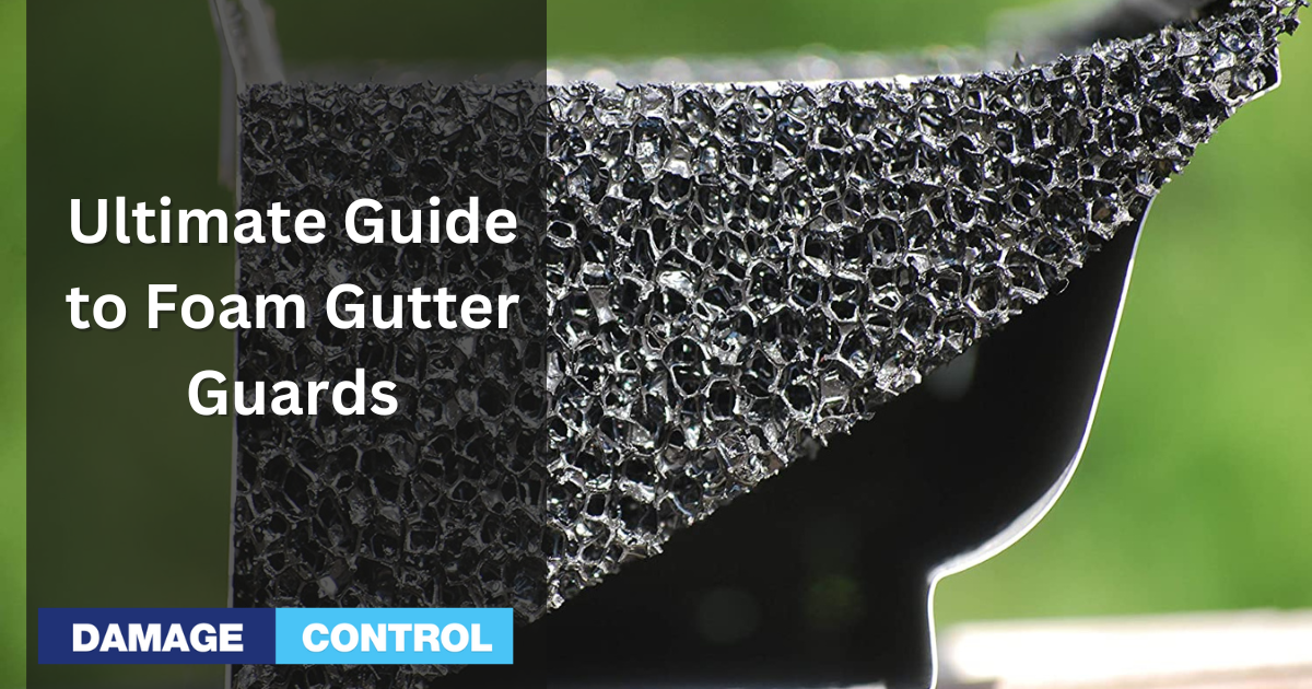 Foam Gutter Guards The Complete Beginners Guide